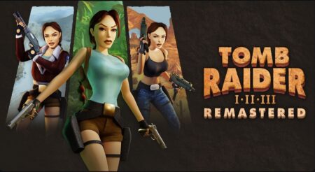 Epic Games Store tặng miễn phí Tomb Raider I-III Remastered, nhận ngay trước 28/5